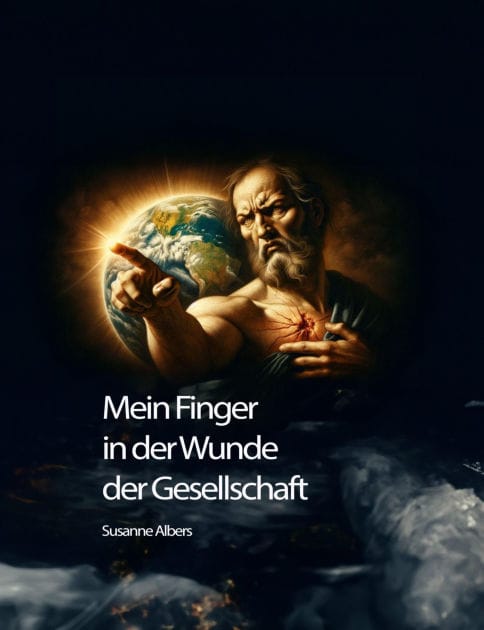Mein Finger in der Wunde der Gesellschaft: Manchmal muß es weh tun.