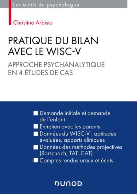 Pratique du bilan avec le Wisc-V: Approche psychanalytique en 5 études de cas