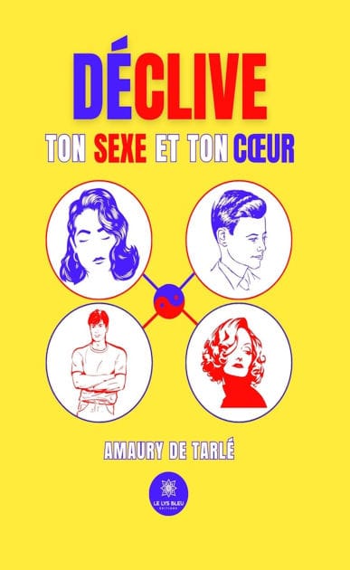Déclive ton sexe et ton cour