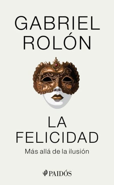 La felicidad (Edición mexicana)