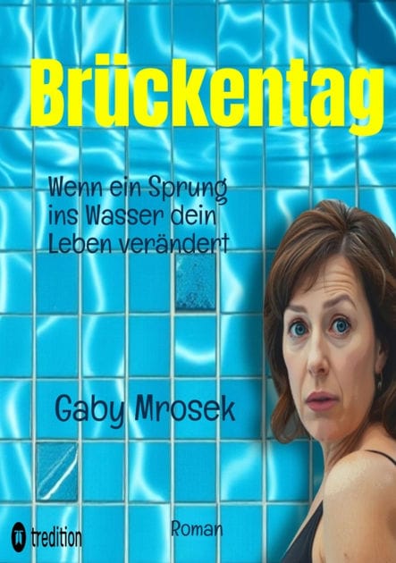 Brückentag: Wenn ein Sprung ins Wasser dein Leben verändert