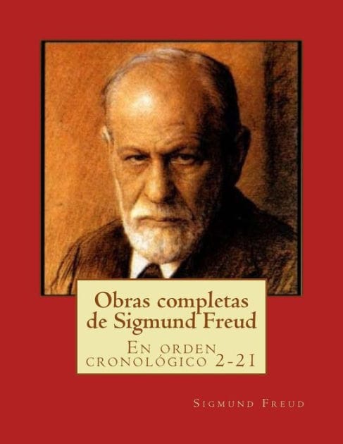 Obras completas de Sigmund Freud: En orden cronol�gico 2-21