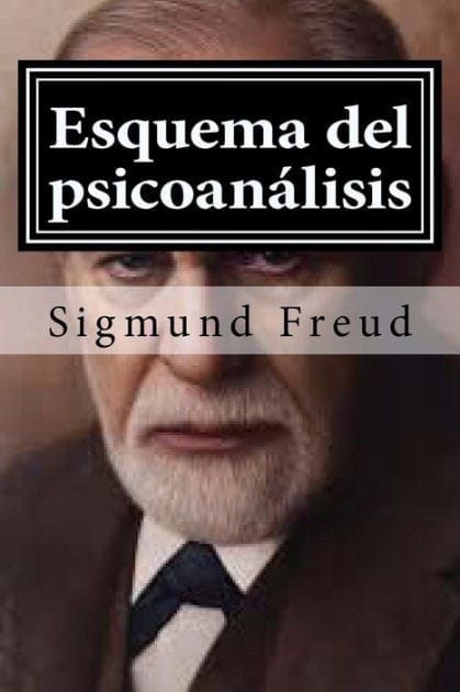 Esquema del psicoanalisis: y otros escritos de doctrina psicoanalitica