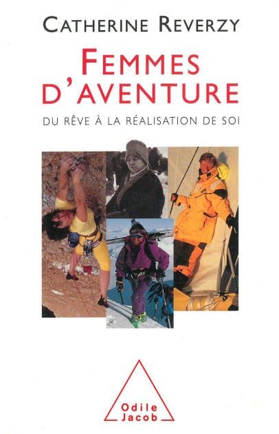 Femmes d'aventure: Du rêve à la réalisation de soi