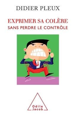 How to Lead a Happier, Anger-Free Life / Exprimer sa col�re sans perdre le contr�le