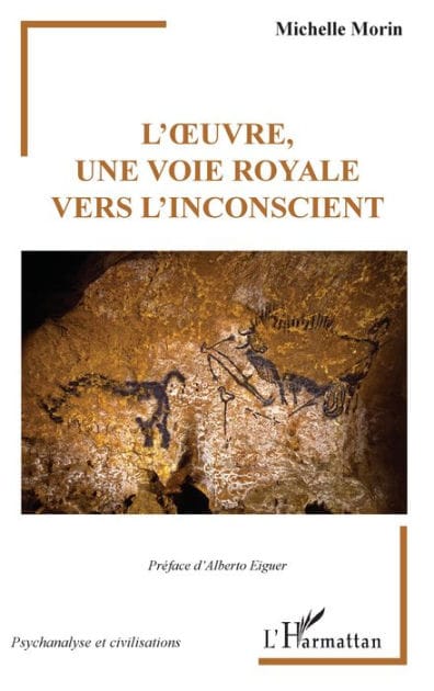 L'ouvre, une voie royale vers l'inconscient