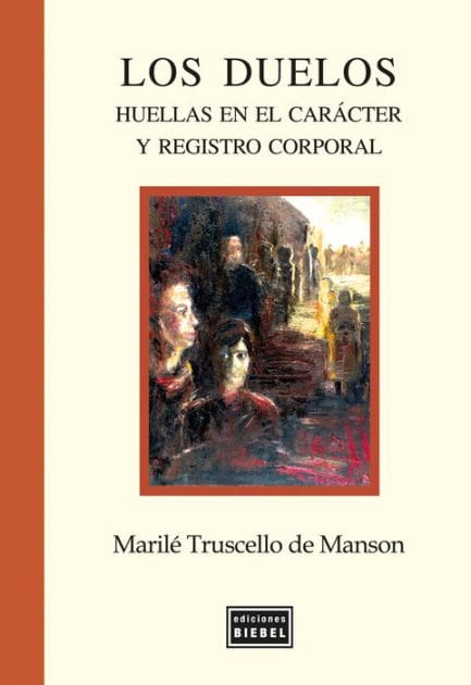Los Duelos: Huellas en el carácter y registro corporal