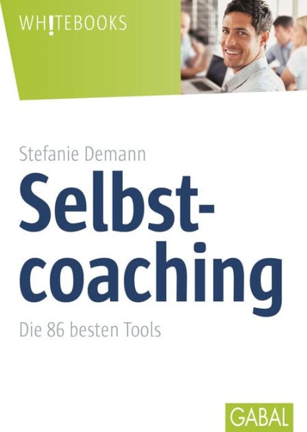 Selbstcoaching: Die 86 besten Tools