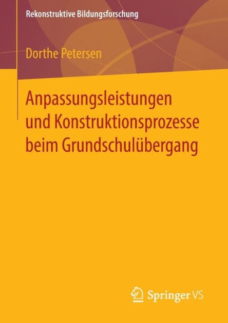 Anpassungsleistungen und Konstruktionsprozesse beim Grundschul�bergang
