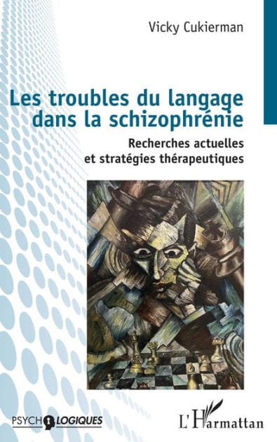 Les troubles du langage dans la schizophrénie: Recherches actuelles et stratégies thérapeutiques