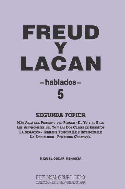 FREUD Y LACAN: segunda tópica 5 hablados