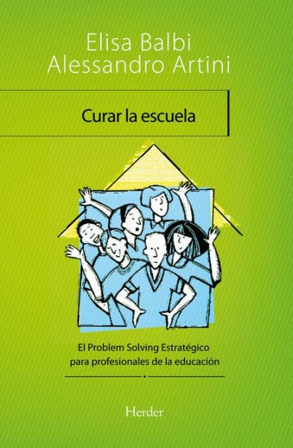 Curar la escuela: El Problem Solving Estrategico para profesionales de la educación