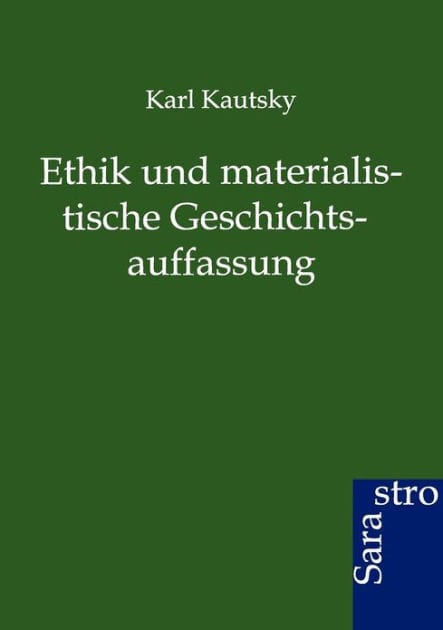 Ethik und materialistische Geschichtsauffassung