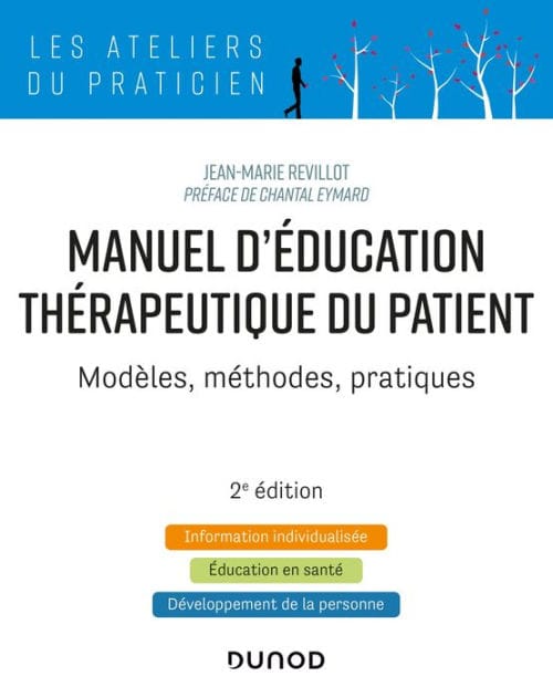 Manuel d'Education Thérapeutique du Patient - 2e éd.: Modèles, Méthodes, Pratiques