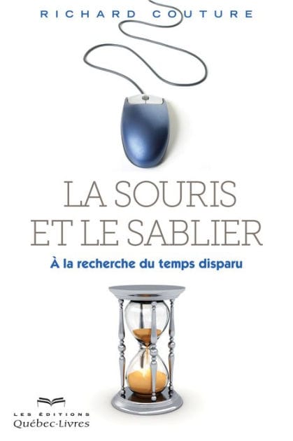 La souris et le sablier: À la recherche du temps disparu