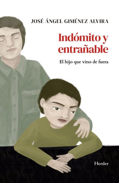 Indómito y entrañable: El hijo que vino de fuera