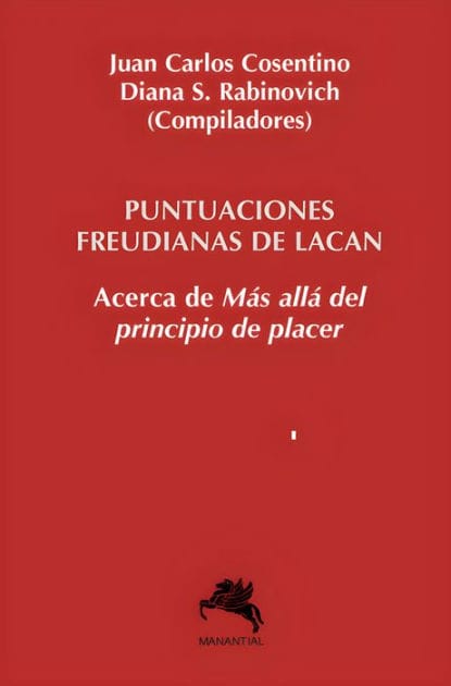 Puntuaciones freudianas de Lacan: Acerca de Mas allá del principio de placer
