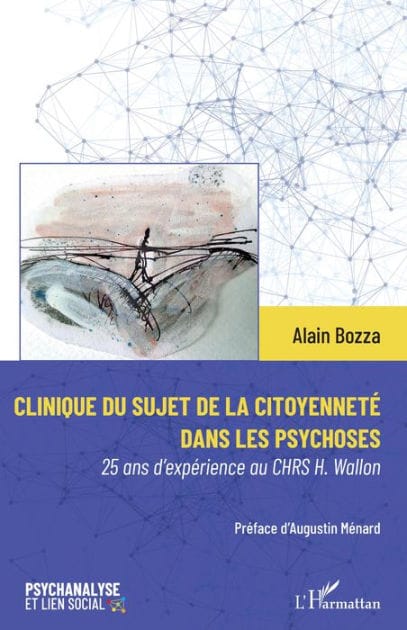 Clinique du sujet de la citoyenneté dans les psychoses: 25 ans d'expérience au CHRS H. Wallon