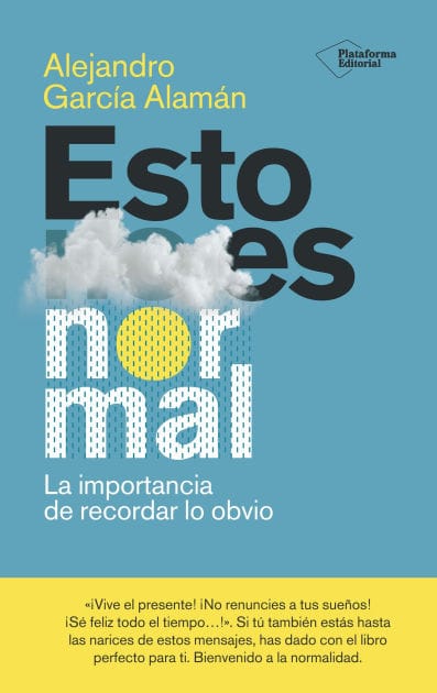 Esto es normal: La importancia de recordar lo obvio