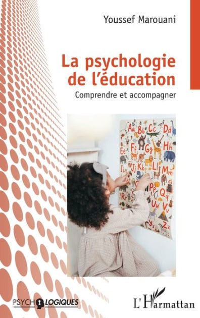 La psychologie de l'éducation: Comprendre et accompagner
