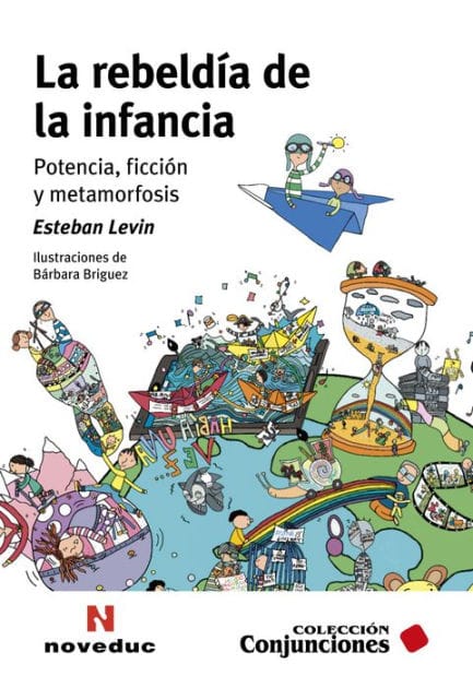 La rebeldía de la infancia: Potencia, ficción y metamorfosis