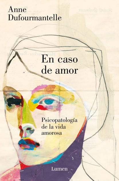 En caso de amor: Psicopatología de la vida amorosa