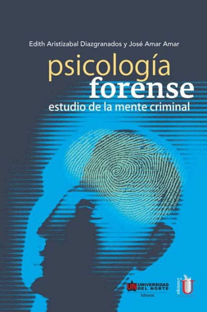 Psicología forense: Estudio de la mente criminal