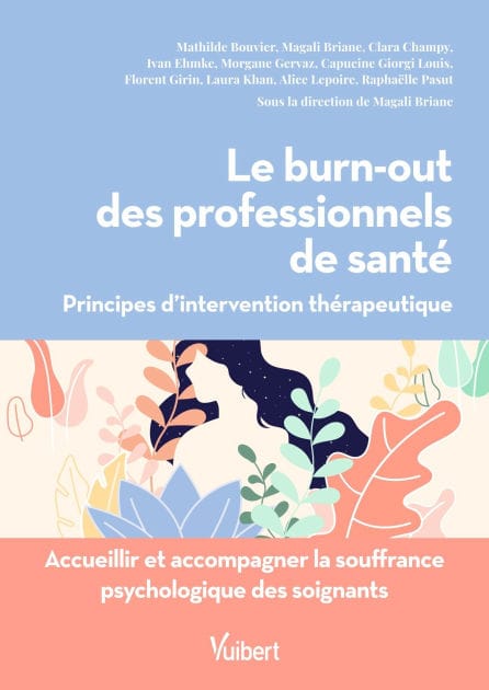 Le burn-out des professionnels de santé: Principes d'intervention thérapeutique