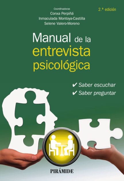 Manual de la entrevista psicológica: Saber escuchar, saber preguntar