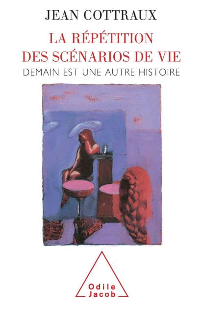 La Répétition des scénarios de vie: Demain est une autre histoire