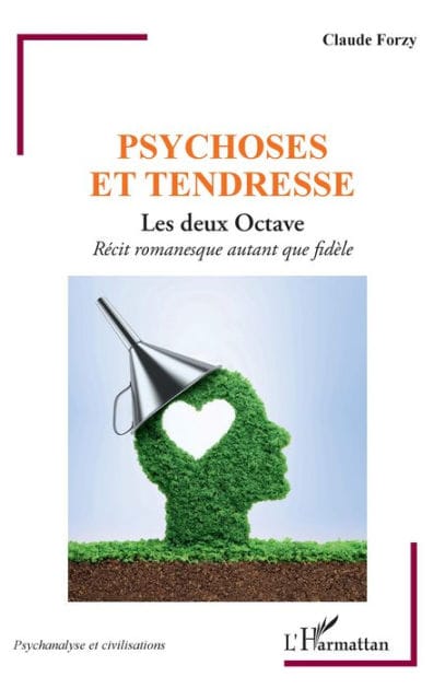 Psychose et tendresse: Les deux Octave