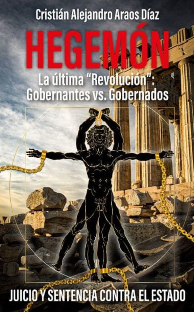 Libro Hegemón: La última Revolución, Gobernantes vs Gobernados
