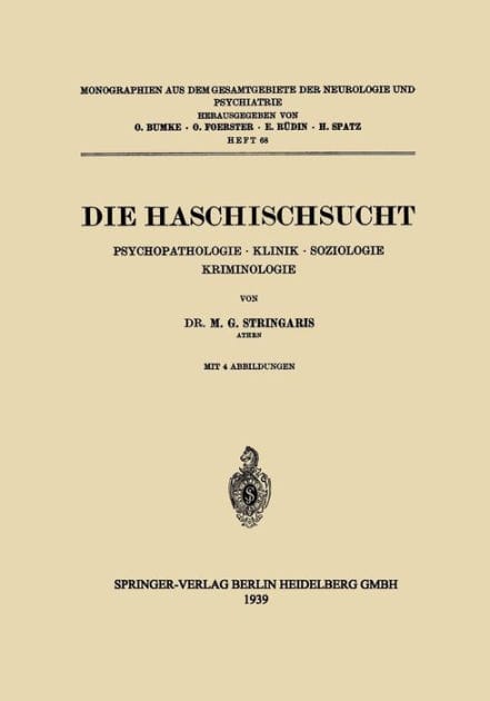 Die Haschischsucht: Psychopathologie � Klinik � Soziologie Kriminologie