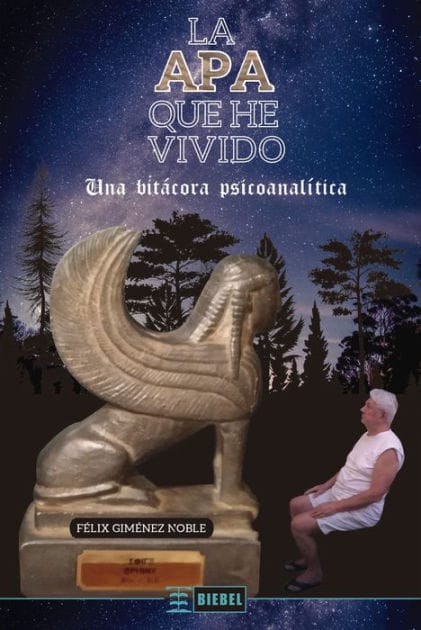 La APA que he vivido: Una bitácora psicoanalítica