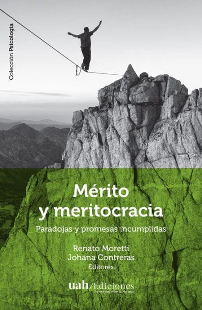 Mérito y meritocracia: Paradojas y promesas incumplidas