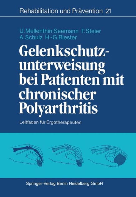 Gelenkschutzunterweisung bei Patienten mit chronischer Polyarthritis: Leitfaden f�r Ergotherapeuten