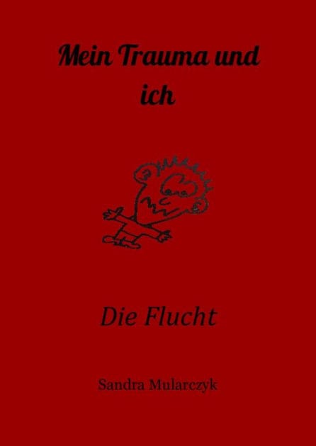 Mein Trauma und ich: Die Flucht