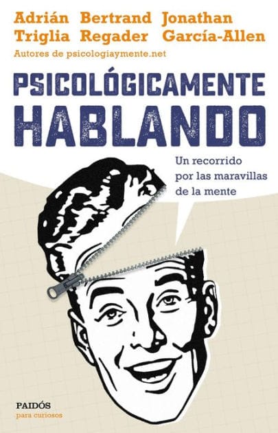 Psicológicamente hablando: Un recorrido por las maravillas de la mente