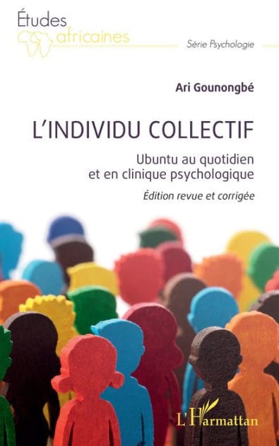 L'individu collectif: Ubuntu au quotidien et en clinique psychologique Edition revue et corrigée