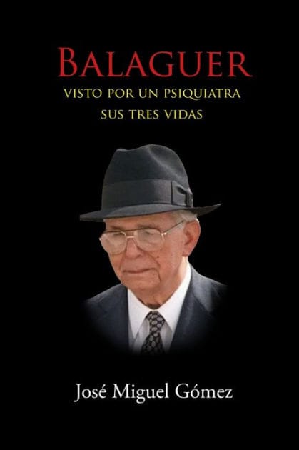 Balaguer Visto Por Un Psiquiatra: Sus tres vidas