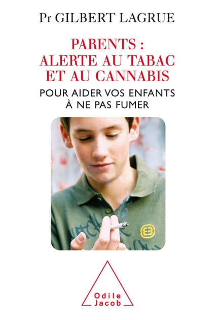 Parents : Alerte au tabac et au cannabis: Pour aider vos enfants à ne pas fumer