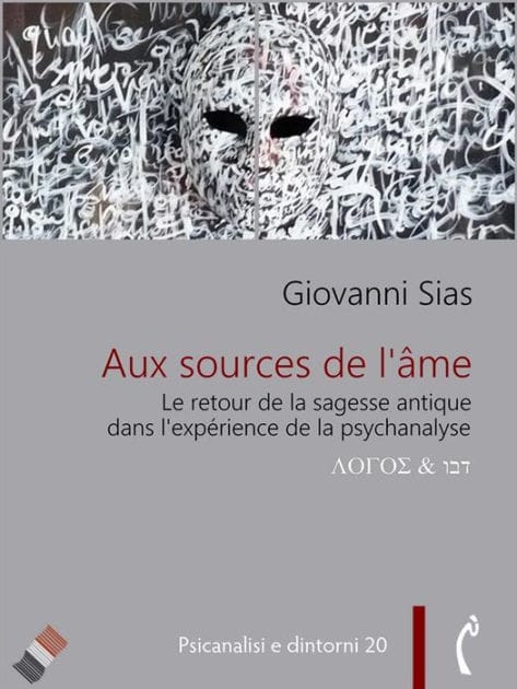 Aux source de l'âme. Le retour de la sagesse antique dans la psychanalyse