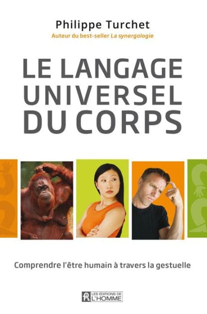 Le langage universel du corps: Comprendre l'être humain à travers la gestuelle