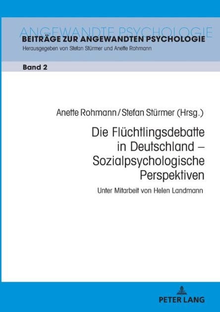 Die Fluechtlingsdebatte in Deutschland - Sozialpsychologische Perspektiven