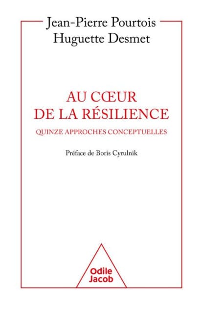 Au cour de la résilience: Quinze approches conceptuelles