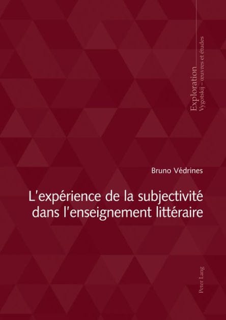 L'Exp�rience de la Subjectivit� Dans l'Enseignement Litt�raire
