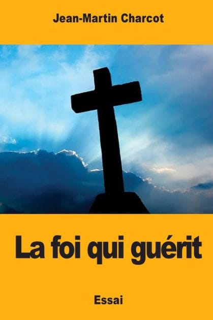 La foi qui gu�rit