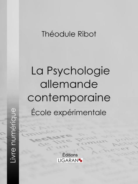 La Psychologie allemande contemporaine: École expérimentale