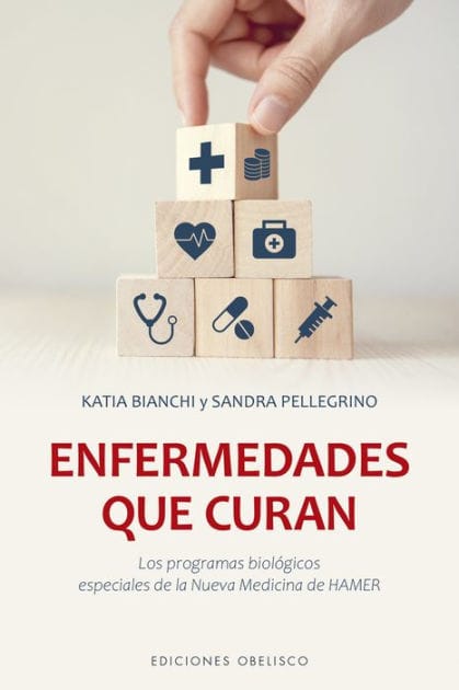 Enfermedades que curan: Los programas biológicos especiales de la Nueva Medicina de Hamer