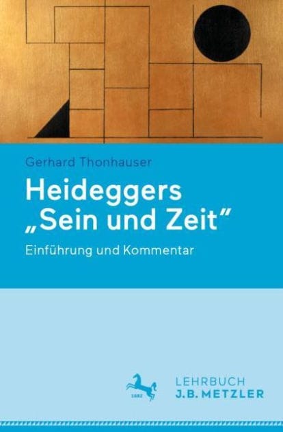 Heideggers "Sein und Zeit": Einführung und Kommentar